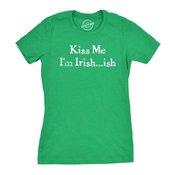 Womens Im Irish ish so Kiss Me T Shirt Funny Irish Tee for Saint Patricks Day - Picture 1 of 4